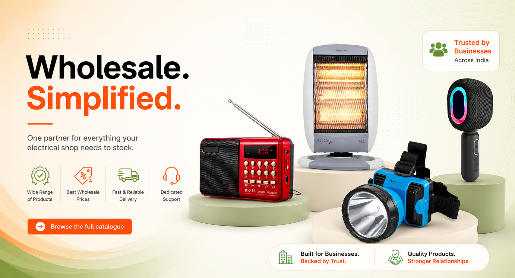 Wholesale. Simplified. — one partner for everything your electrical shop needs to stock